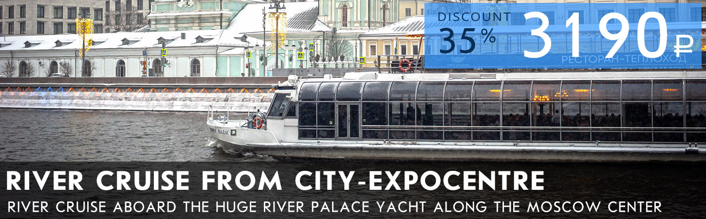 River cruise aboard the huge River Palace yacht along the Moscow center