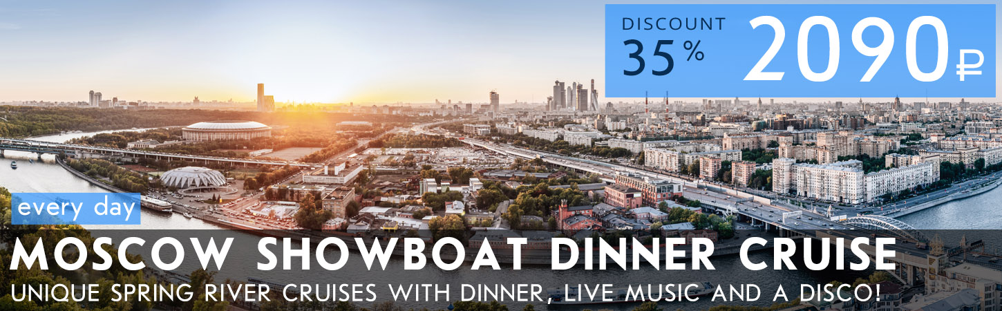 Moscow Showboat Dinner Cruise