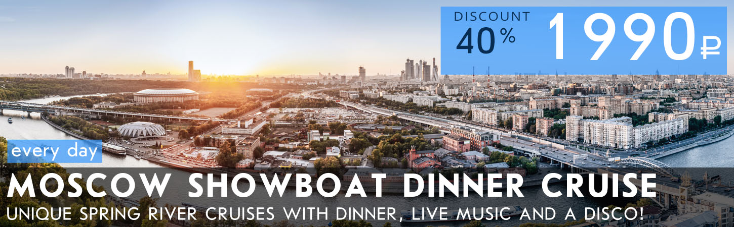 Moscow Showboat Dinner Cruise